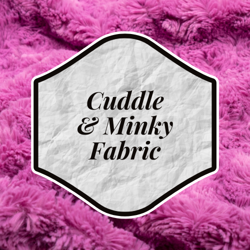 Cuddle & Minky Fabric