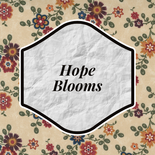 Hope Blooms