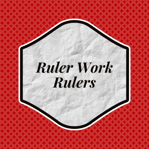 Ruler Work Rulers