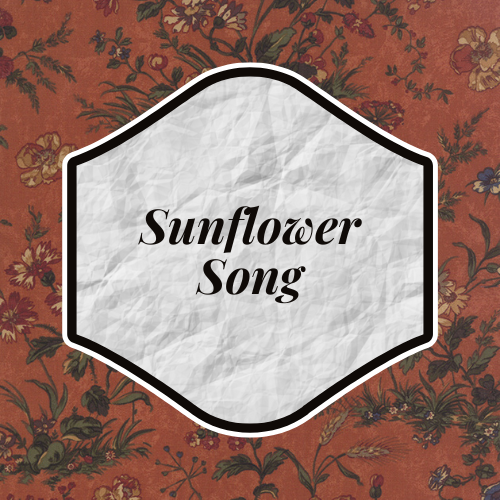 Sunflower Song