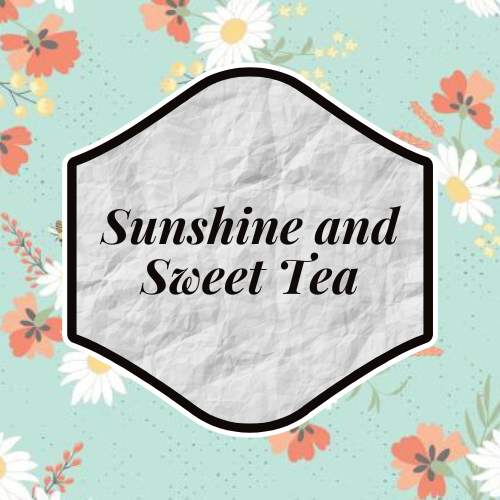 Sunshine and Sweet Tea