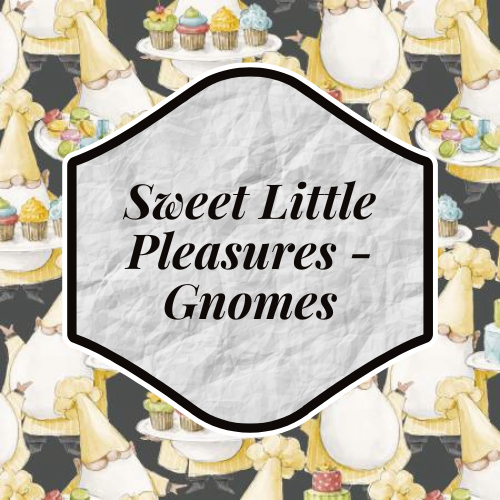 Sweet Little Pleasures - Gnomes