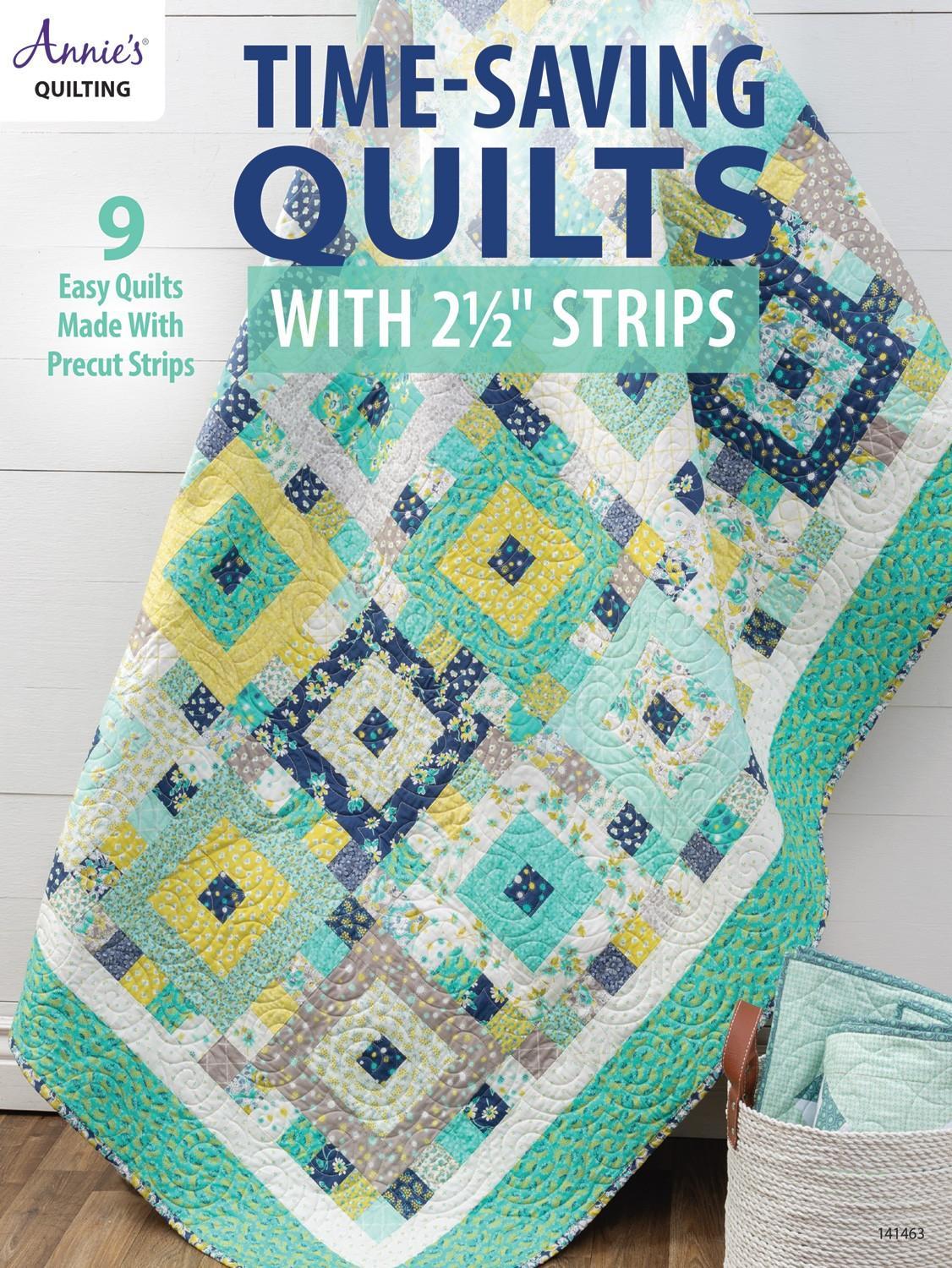 Time Saving Quilts with 2 1/2" strips