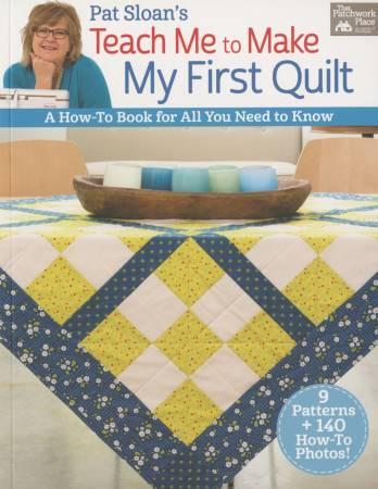 Teach Me to Make My First Quilt