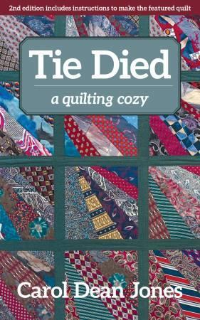 Tie Died A Quilting Cozy Book #1