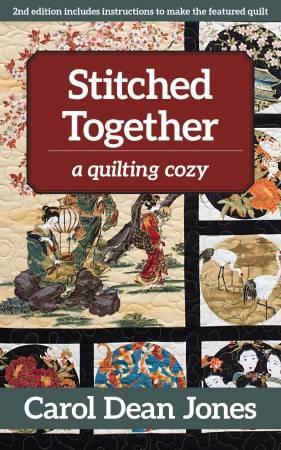 Stitched Together A Quilting Cozy Book #5