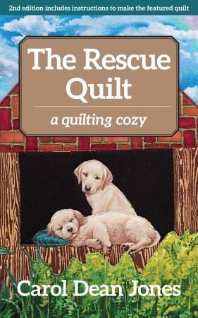 The Rescue Quilt A Quilting Cozy Book #7