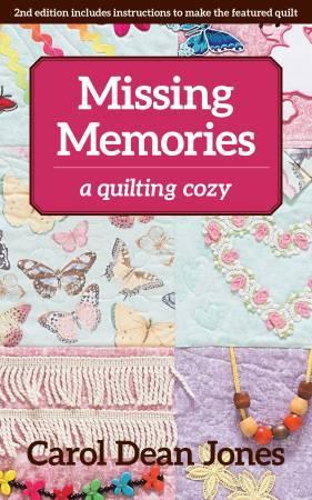 Missing Memories A Quilting Cozy Book #8