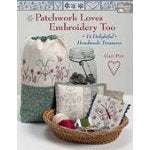 Patchwork Loves Embroidery Too - Pohlar Fabrics