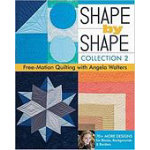 Shape by Shape Free Motion Quilting Collection 2