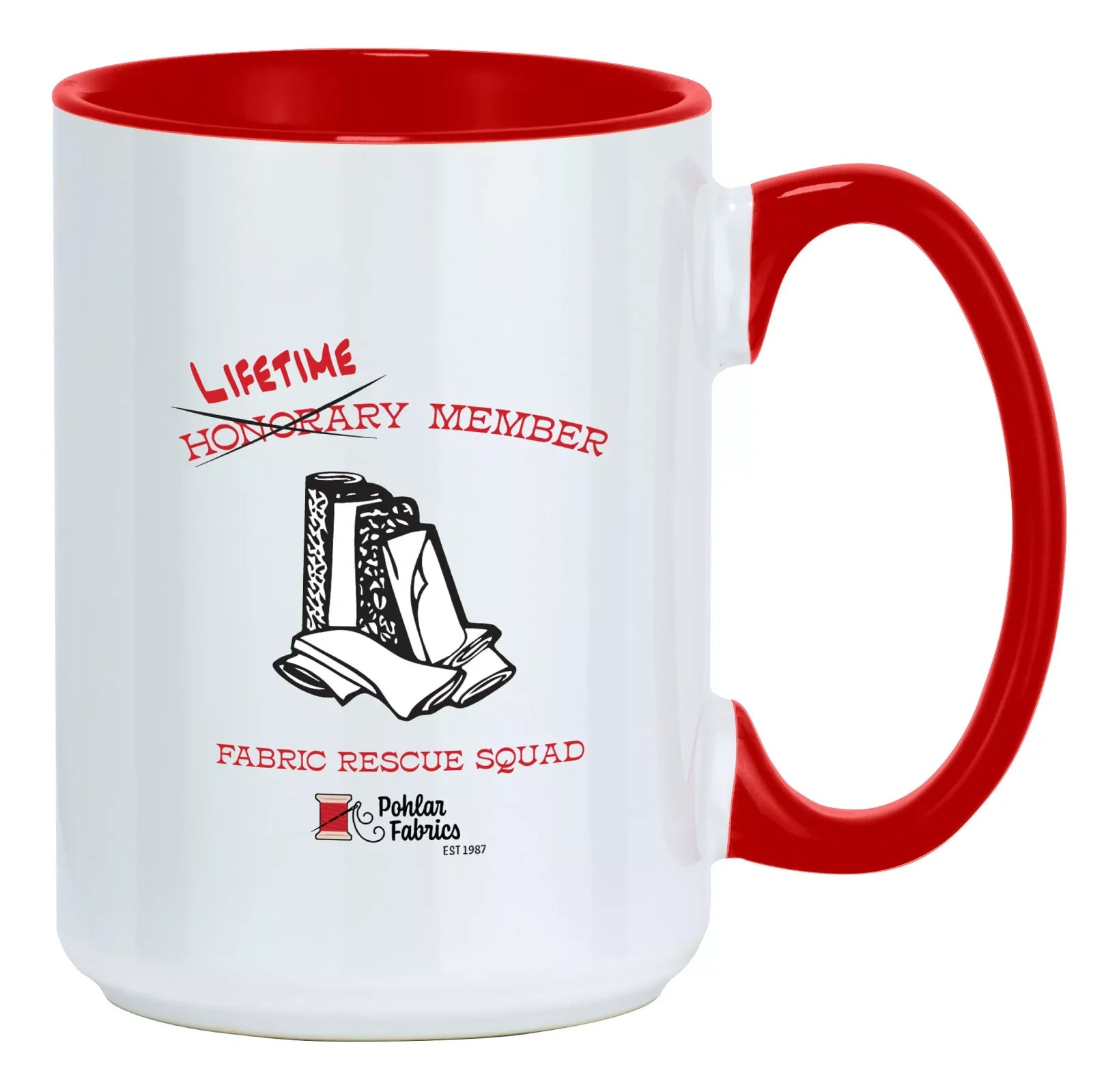 Lifetime Member of the Fabric Rescue Squade Coffee Mug