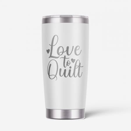 Love To Quilt Tumbler 20oz