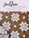 Soulshine Quilt Pattern