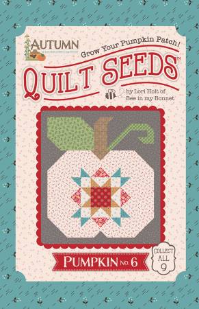 Lori Holt Autumn Quilt Seeds #6