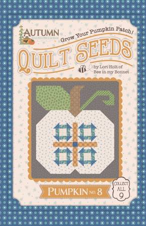 Lori Holt Autumn Quilt Seeds #8