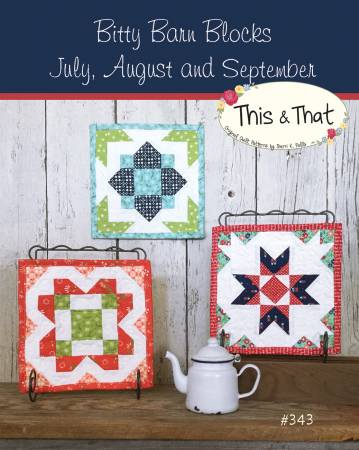 Bitty Barn Blocks July, August & September